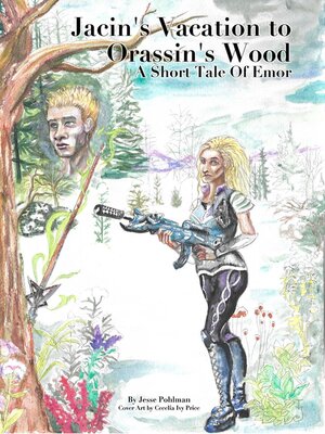 cover image of Jacin's Vacation to Orrassin's Wood